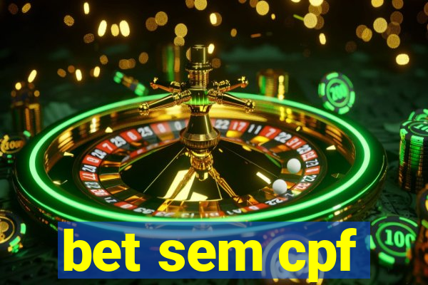 bet sem cpf